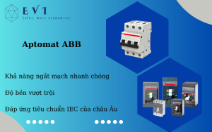 Tìm hiểu về thiết bị Aptomat ABB phổ biến trên thị trường hiện nay