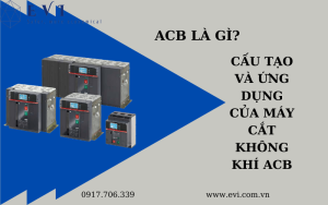 Máy cắt không khí ACB là gì?