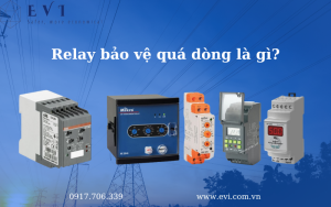 Relay bảo vệ quá dòng là gì? Những điều cần lưu ý