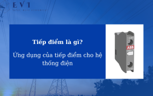 Tiếp điểm là gì? Thiết bị này được ứng dụng như thế nào?