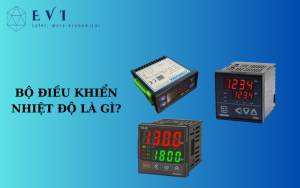 Bộ điều khiển nhiệt độ là gì? Cấu tạo và nguyên lý hoạt động như thế nào?