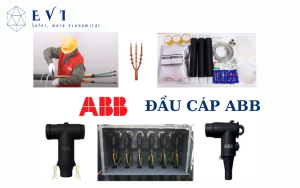 Đầu cáp ABB là gì? Các loại đầu cáp phổ biến trên thị trường